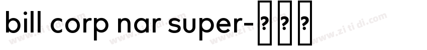 bill corp nar super字体转换